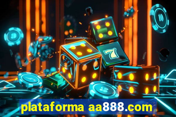 plataforma aa888.com